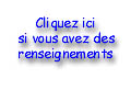 Pour envoyer des renseignements par @mail, cliquez ici